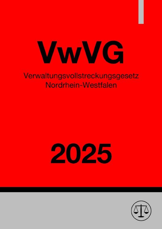 Produktbild: Verwaltungsvollstreckungsgesetz Nordrhein-Westfalen - VwVG NRW 2025