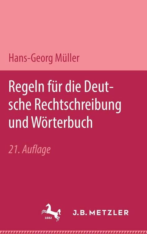 Produktbild: Regeln f&uuml;r die deutsche Rechtschreibung und W&ouml;rterbuch