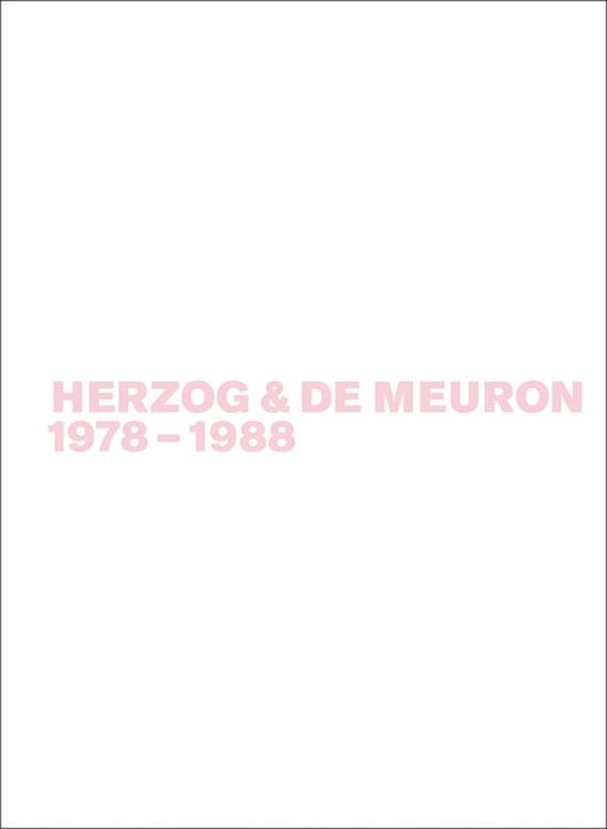 Produktbild: Gerhard Mack: Herzog & de Meuron / Herzog & de Meuron 1978-1988