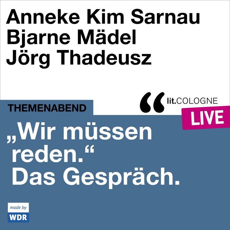 Produktbild: "Wir m&uuml;ssen reden." Das Gespr&auml;ch mit Anneke Kim Sarnau und Bjarne M&auml;del