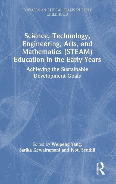 Produktbild: Science, Technology, Engineering, Arts, and Mathematics (STEAM) Education in the Early Years