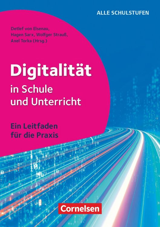 Produktbild: Digitalit&auml;t in Schule und Unterricht - Ein Leitfaden f&uuml;r die Praxis