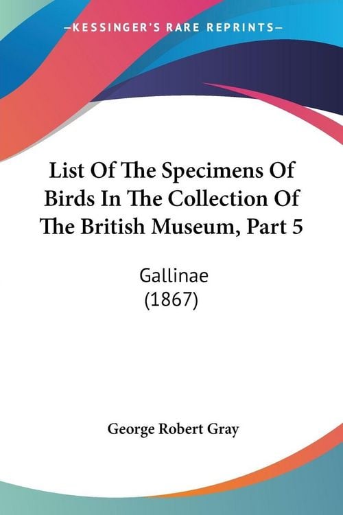 Produktbild: List Of The Specimens Of Birds In The Collection Of The British Museum, Part 5