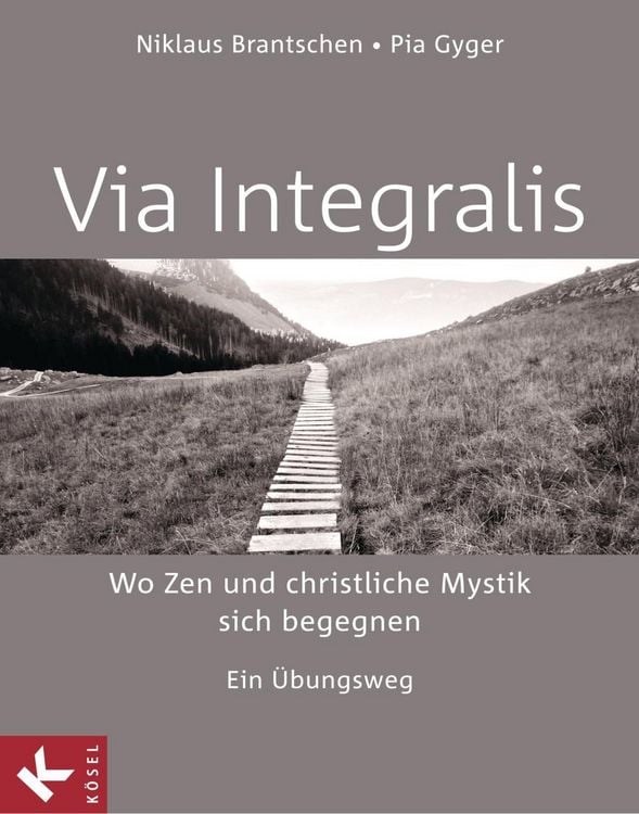 Produktbild: VIA INTEGRALIS. Wo Zen und christliche Mystik sich begegnen