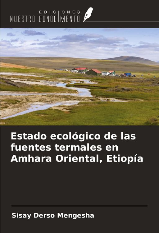 Produktbild: Estado ecol&oacute;gico de las fuentes termales en Amhara Oriental, Etiop&iacute;a