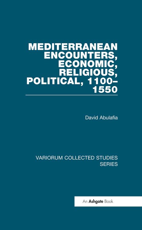 Produktbild: Mediterranean Encounters, Economic, Religious, Political, 1100&iquest;1550