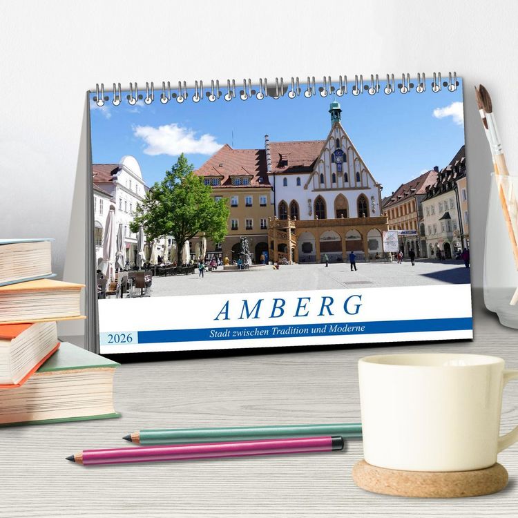Produktbild: Amberg - Stadt zwischen Tradition und Moderne (Tischkalender 2026 DIN A5 quer), CALVENDO Monatskalender