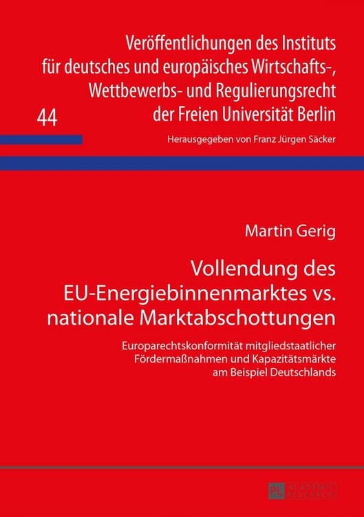 Produktbild: Vollendung des EU-Energiebinnenmarktes vs. nationale Marktabschottungen