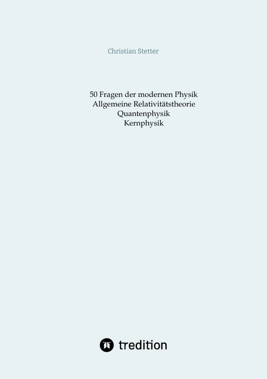Produktbild: Allgemeine Relativit&auml;tstheorie, Quantenphysik, Kernphysik