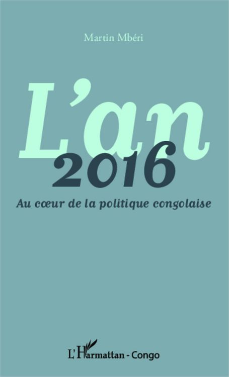 Produktbild: L'an 2016 Au coeur de la politique congolaise