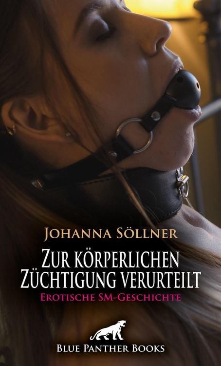 Produktbild: Zur k&ouml;rperlichen Z&uuml;chtigung verurteilt | Erotische SM-Geschichte