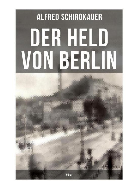 Produktbild: Der Held von Berlin: Krimi