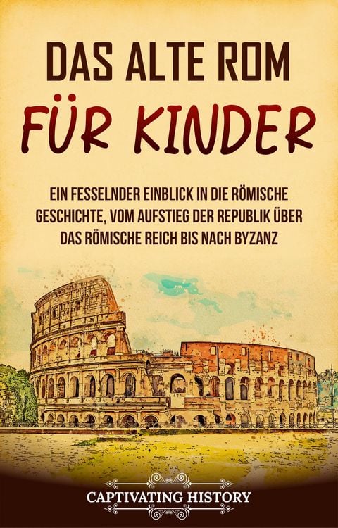 Produktbild: Das alte Rom f&uuml;r Kinder