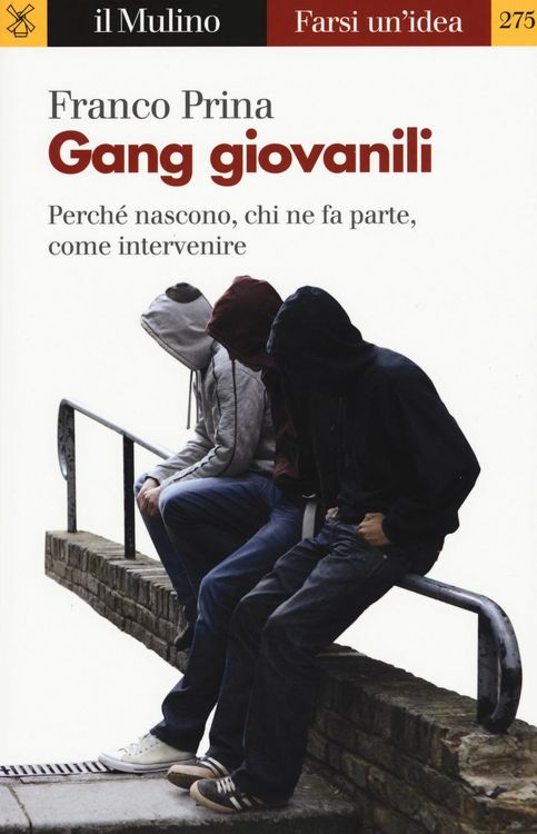 Produktbild: Gang giovanili. Perch&eacute; nascono, chi ne fa parte, come intervenire