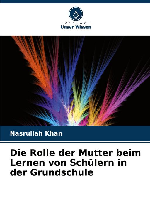 Produktbild: Die Rolle der Mutter beim Lernen von Sch&uuml;lern in der Grundschule