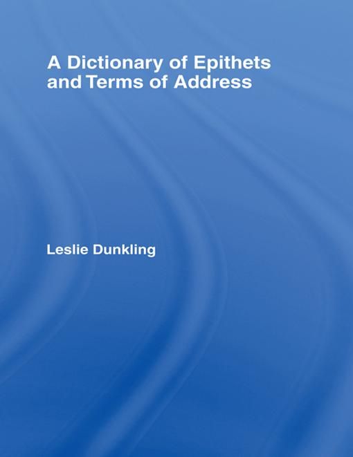 Produktbild: A Dictionary of Epithets and Terms of Address
