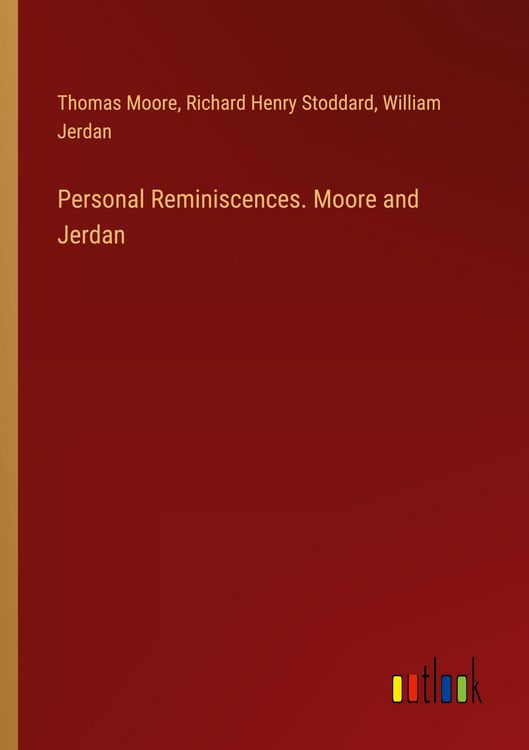 Produktbild: Personal Reminiscences. Moore and Jerdan
