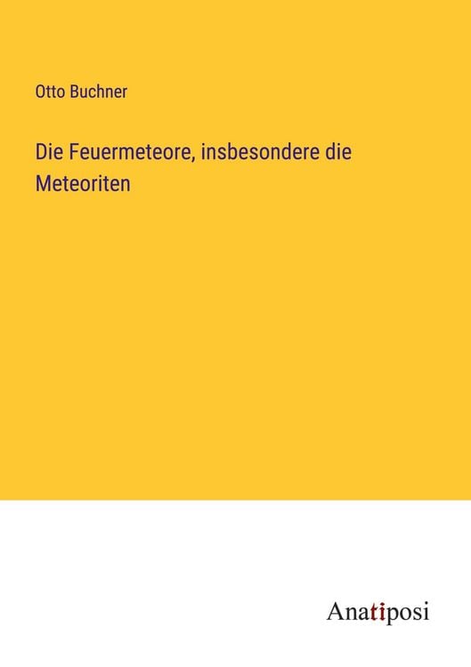 Produktbild: Die Feuermeteore, insbesondere die Meteoriten