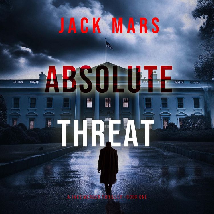 Produktbild: Absolute Threat (A Jake Mercer Political Thriller&mdash;Book 1)