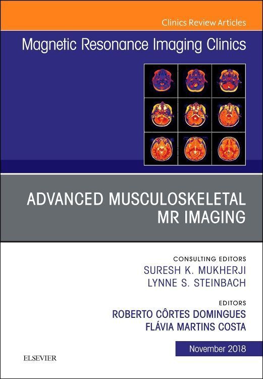 Produktbild: Advanced Musculoskeletal MR Imaging, an Issue of Magnetic Resonance Imaging Clinics of North America