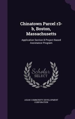 Produktbild: Chinatown Parcel r3-b, Boston, Massachusetts: Application Section 8 Project Based Assistance Program