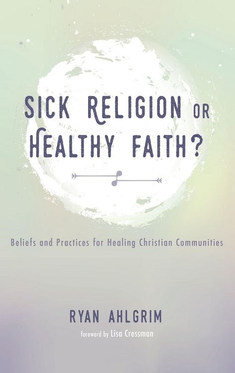 Produktbild: Sick Religion or Healthy Faith?