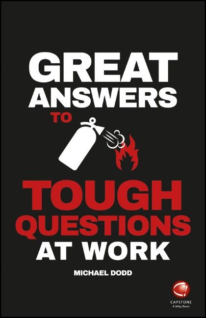 Produktbild: Great Answers to Tough Questions at Work