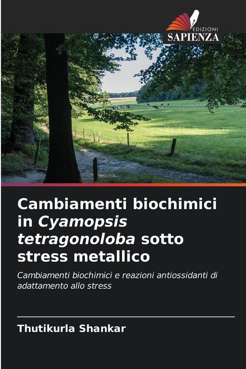 Produktbild: Cambiamenti biochimici in Cyamopsis tetragonoloba sotto stress metallico