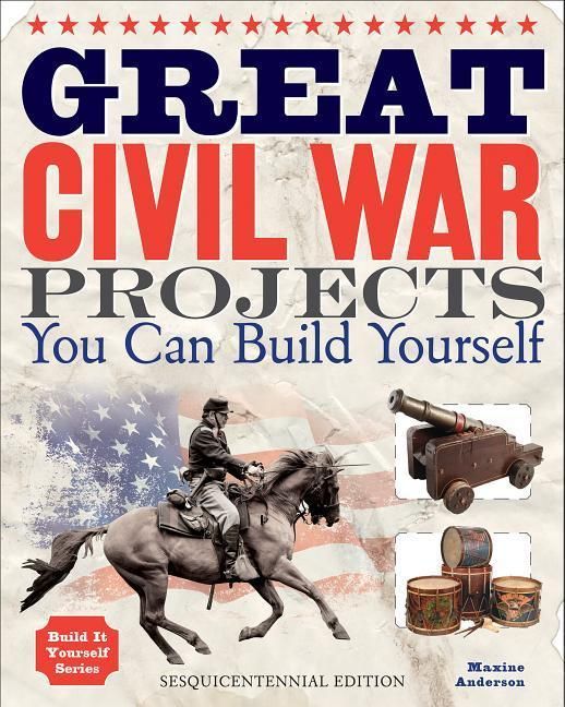 Produktbild: Great Civil War Projects You Can Build Yourself