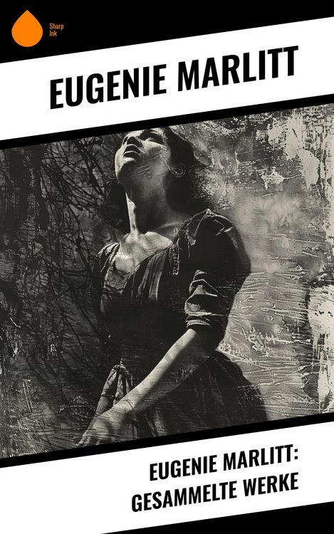Produktbild: Eugenie Marlitt: Gesammelte Werke