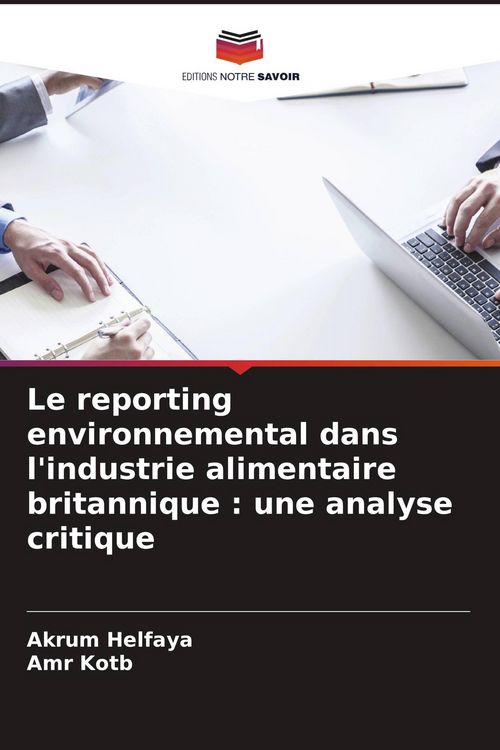 Produktbild: Le reporting environnemental dans l'industrie alimentaire britannique : une analyse critique
