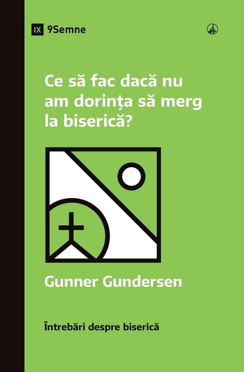 Produktbild: What If I Don't Feel Like Going to Church? / Ce s&iquest; fac dac&iquest; nu am dorin&iquest;a s&iquest; merg la biseric&iquest;?