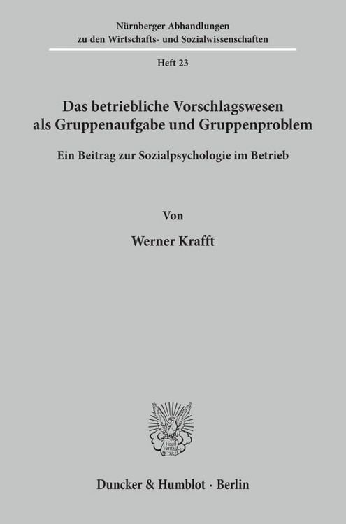 Produktbild: Das betriebliche Vorschlagswesen als Gruppenaufgabe und Gruppenproblem.
