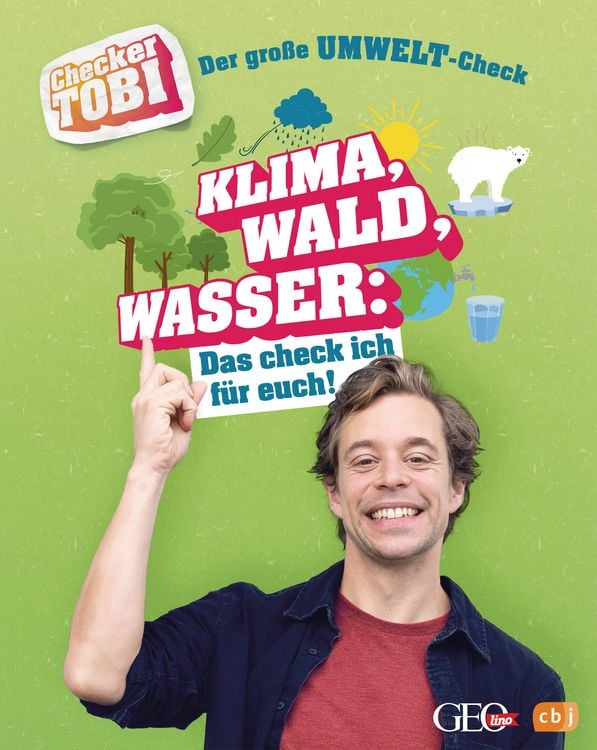 Produktbild: Checker Tobi - Der gro&szlig;e Umwelt-Check: Klima, Wald, Wasser: Das check ich f&uuml;r euch!