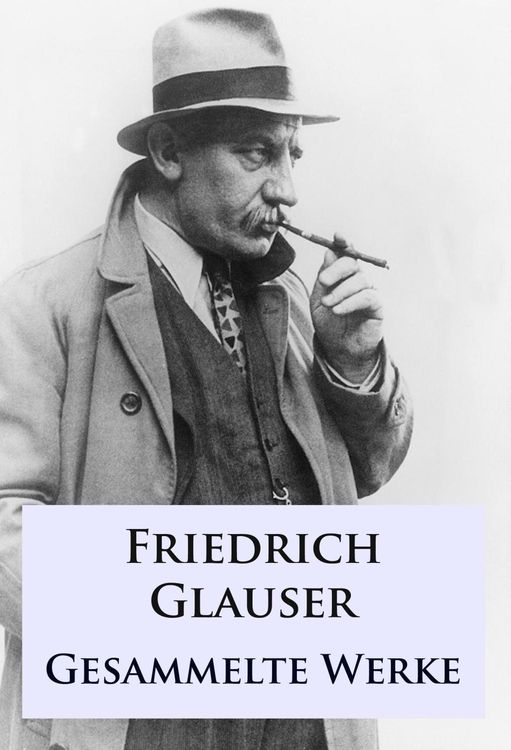 Produktbild: Friedrich Glauser - Gesammelte Werke