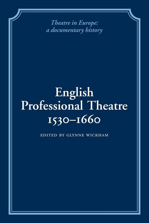 Produktbild: English Professional Theatre, 1530 1660