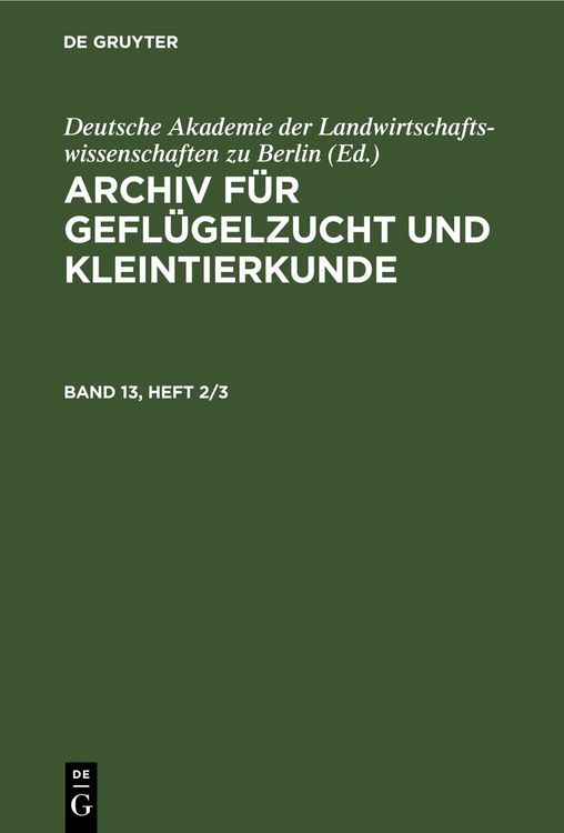Produktbild: Archiv f&uuml;r Gefl&uuml;gelzucht und Kleintierkunde. Band 13, Heft 2/3