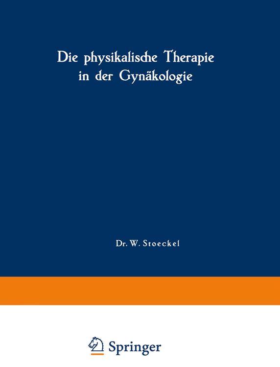Produktbild: Die physikalische Therapie in der Gyn&auml;kologie