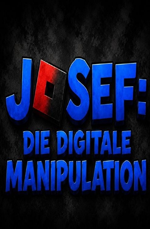 Produktbild: JOSEF: Die digitale Manipulation