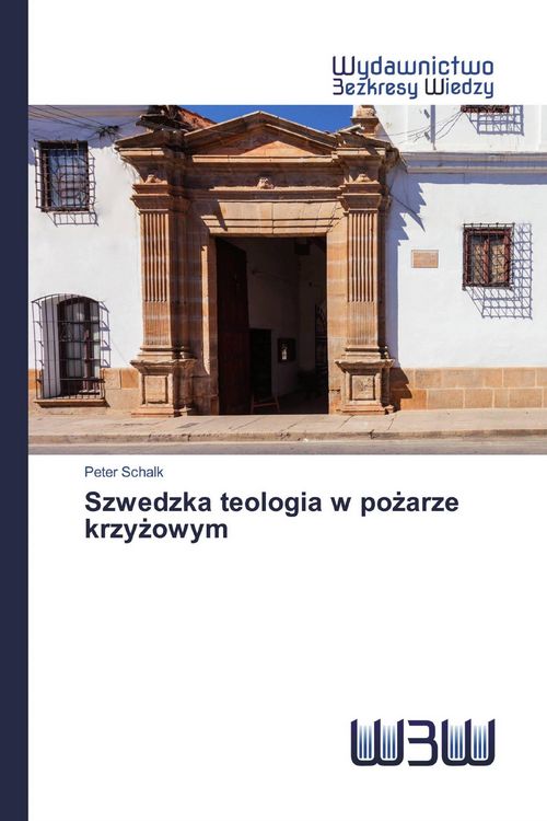 Produktbild: Szwedzka teologia w po&iquest;arze krzy&iquest;owym