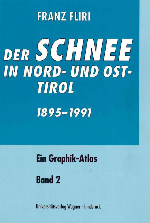 Produktbild: Der Schnee in Nord- und Osttirol 1895–1991