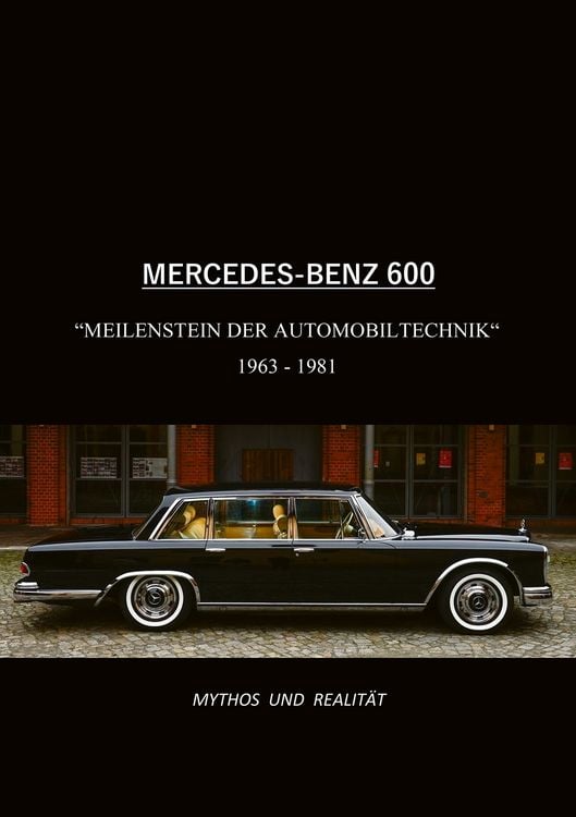 Produktbild: Mercedes-Benz 600, Meilenstein der Automobiltechnik 1963-1981