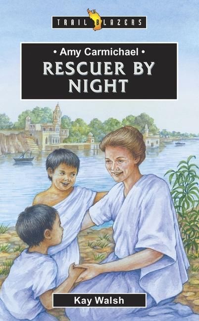 Produktbild: Amy Carmichael: Rescuer By Night