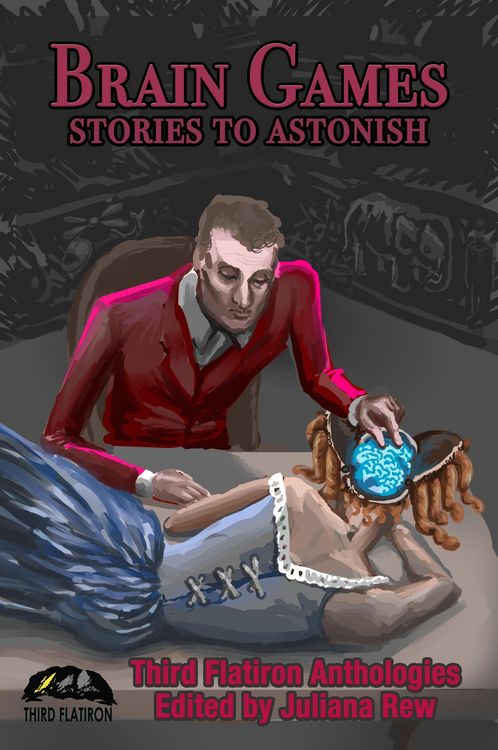 Produktbild: Brain Games: Stories to Astonish (Third Flatiron Anthologies, #9)