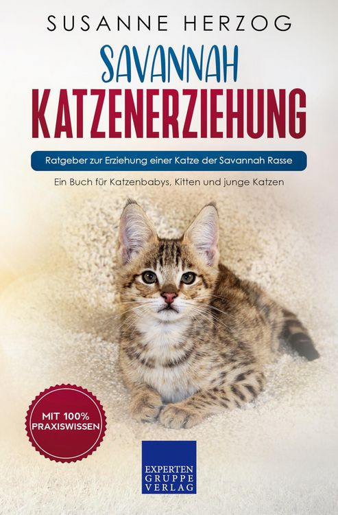 Produktbild: Savannah Katzenerziehung - Ratgeber zur Erziehung einer Katze der Savannah Rasse