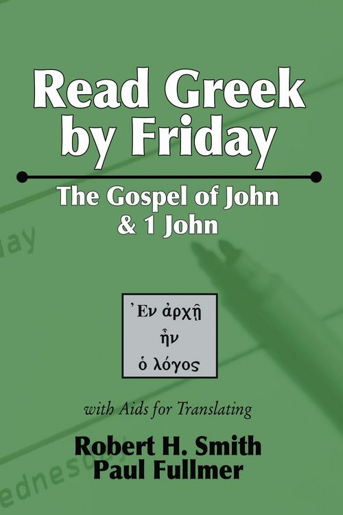 Produktbild: Read Greek by Friday: The Gospel of John and 1 John