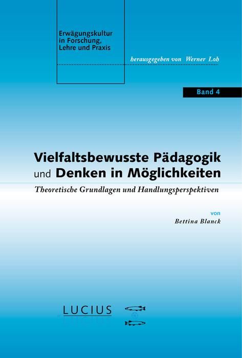 Produktbild: Vielfaltsbewusste P&auml;dagogik und Denken in M&ouml;glichkeiten