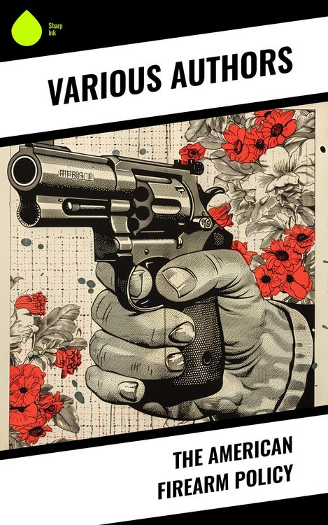 Produktbild: The American Firearm Policy