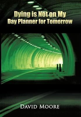 Produktbild: Dying Is Not on My Day Planner for Tomorrow