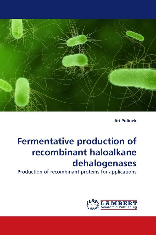 Produktbild: Fermentative production of recombinant haloalkane dehalogenases